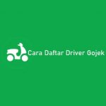 Cara Daftar Driver Gojek
