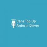 Cara Top Up Anterin Driver