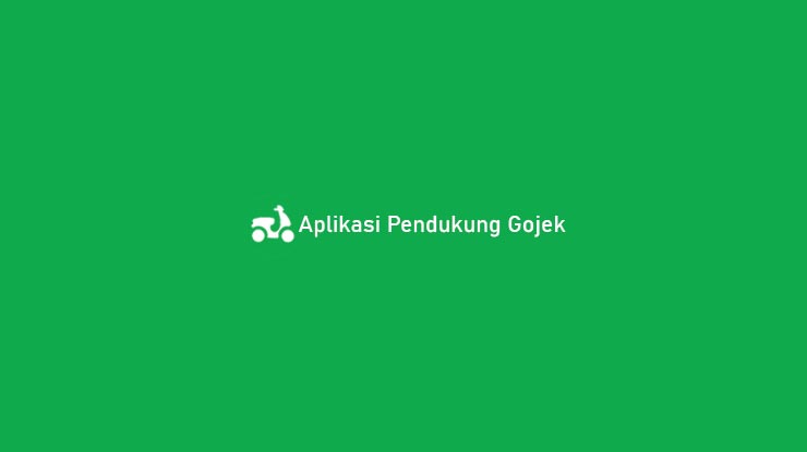 Aplikasi Pendukung Gojek
