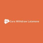 Cara Withdraw Lalamove