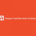 Shopee Food Merchant Terblokir