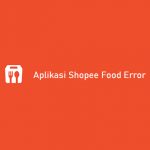 Aplikasi Shopee Food Error
