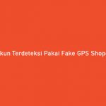 Akun Terdeteksi Pakai Fake GPS Shopee Food