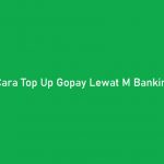 Cara Top Up Gopay Lewat M Banking BCA