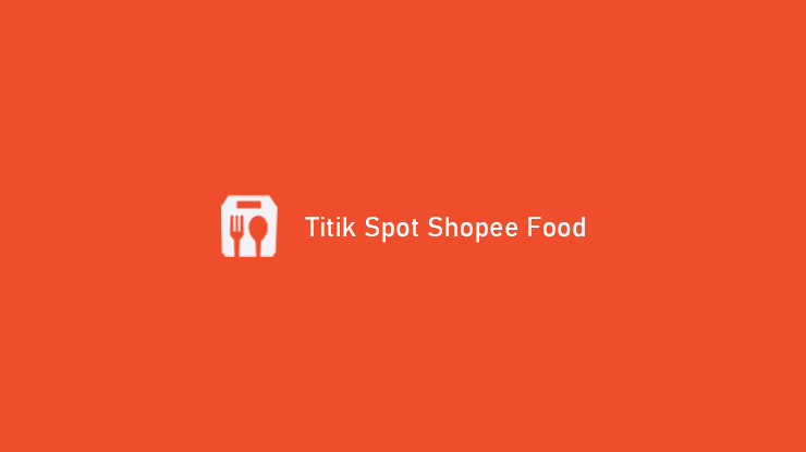 Titik Spot Shopee Food Dijamin Akun Gacor