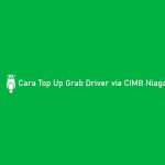 Cara Top Up Grab Driver via CIMB Niaga