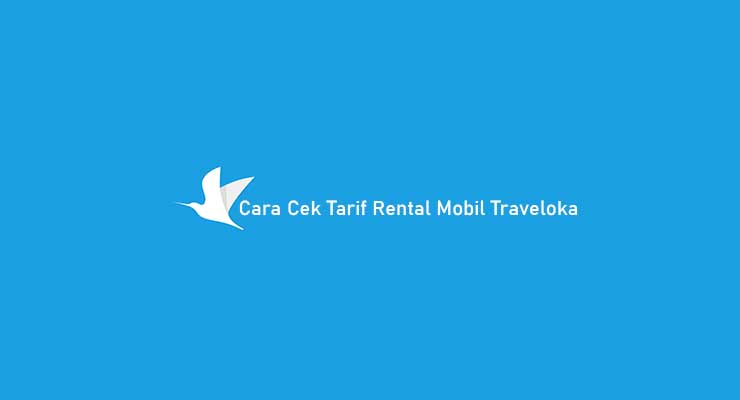 Cara Cek Tarif Rental Mobil Traveloka