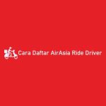 Cara Daftar AirAsia Ride Driver