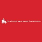 Cara Tambah Menu Airasia Food Merchant