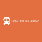 Harga Tiket Bus Lebaran
