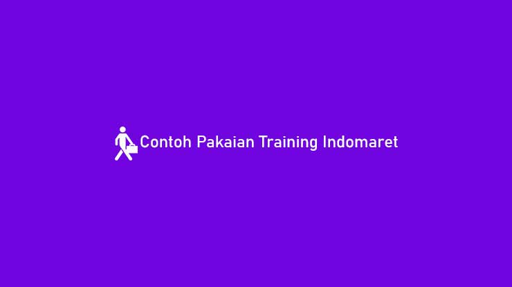 Contoh Pakaian Training Indomaret