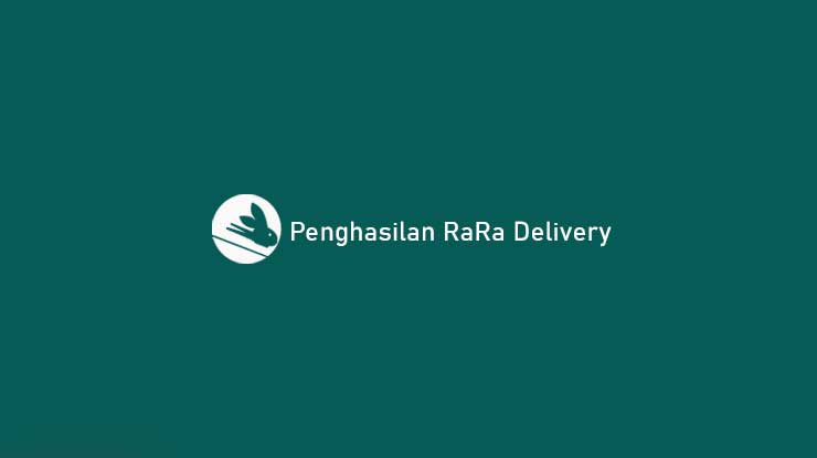 Penghasilan Rara Delivery