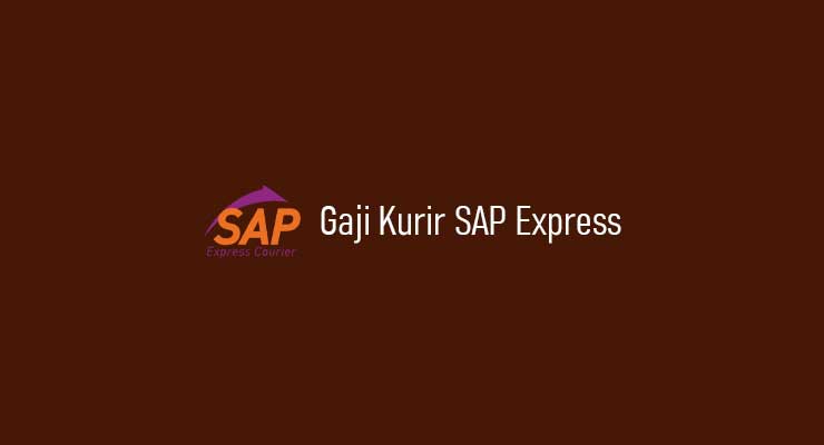 Gaji Kurir SAP Express