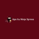 Apa Itu Ninja Xpress