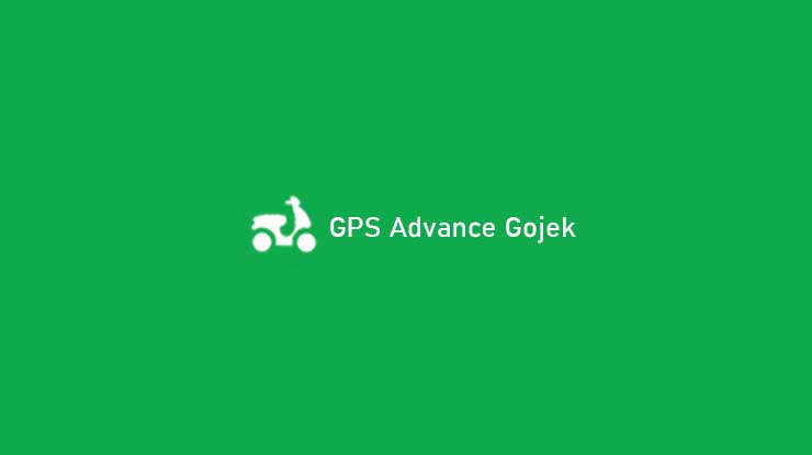 GPS Advance Gojek