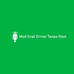 Mod Grab Driver Tanpa Root