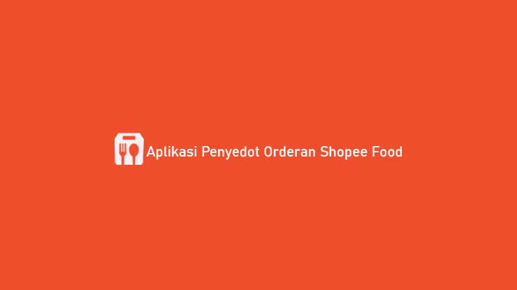 Aplikasi Penyedot Orderan Shopee Food