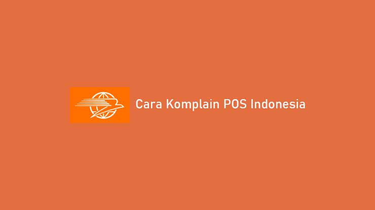 Cara Komplain POS Indonesia