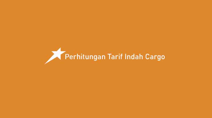 Perhitungan Tarif Indah Cargo