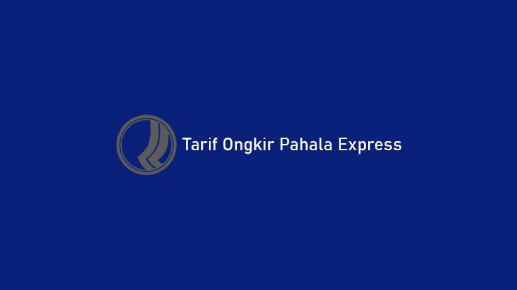 Tarif Ongkir Pahala Express