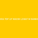 Cara Top Up Maxim Lewat M Banking Mandiri