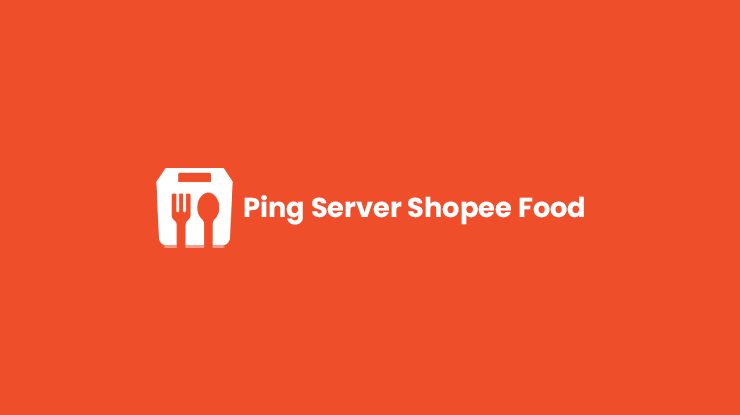 Ping Server Shopee Food