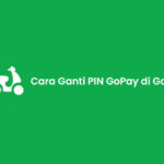 Cara Ganti PIN GoPay di Gojek